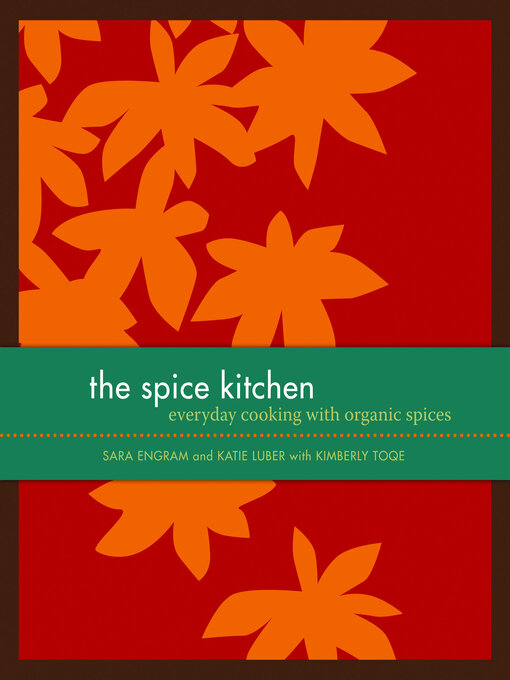 Title details for The Spice Kitchen by Sara Engram - Available